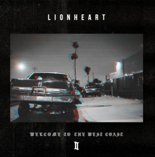 Lionheart (USA) : Welcome to the West Coast II